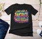 “Be the Hero of Your Own Story” t-shirt