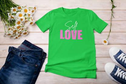 “Self Love”  t-shirt