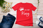 “I’m Her King” t-shirts