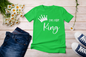 “I’m Her King” t-shirts