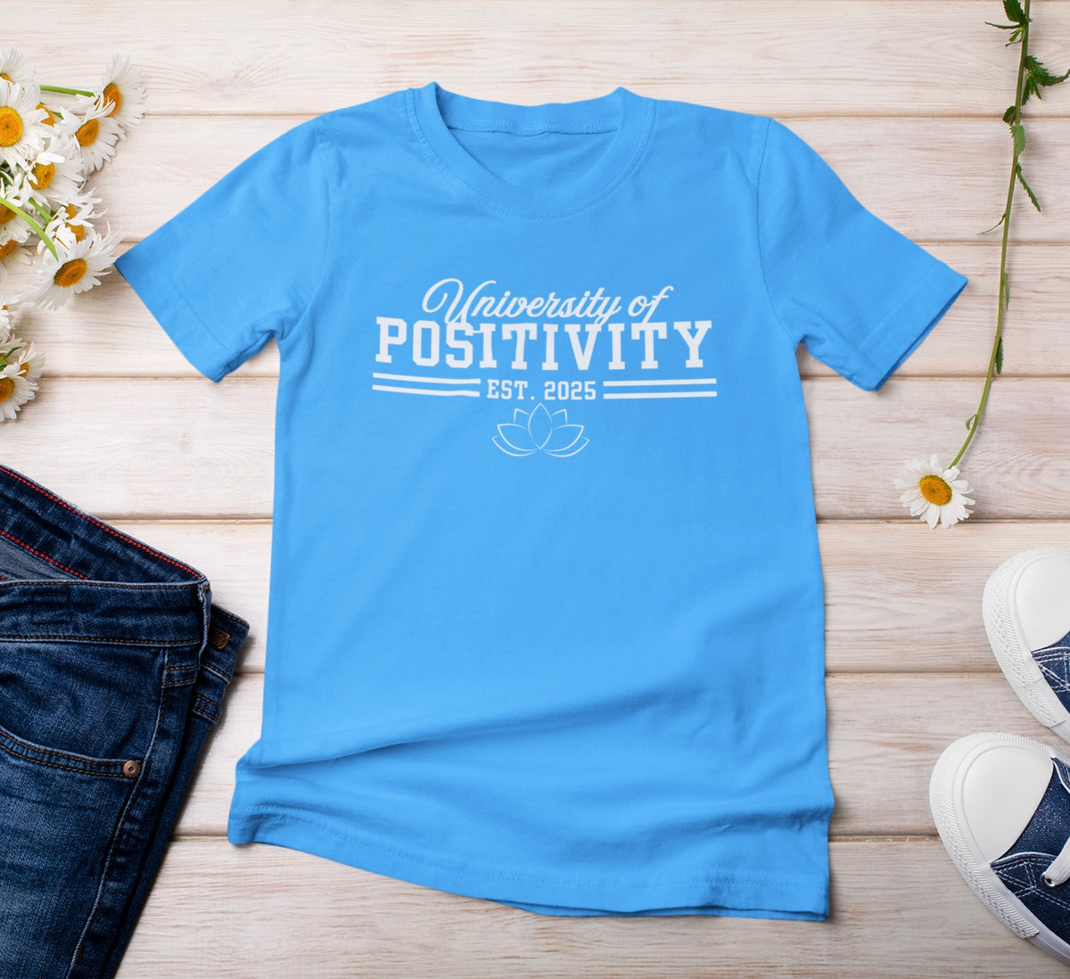 University of Positivity t-shirt
