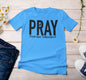 “Pray Your Way Through It” t-shirt